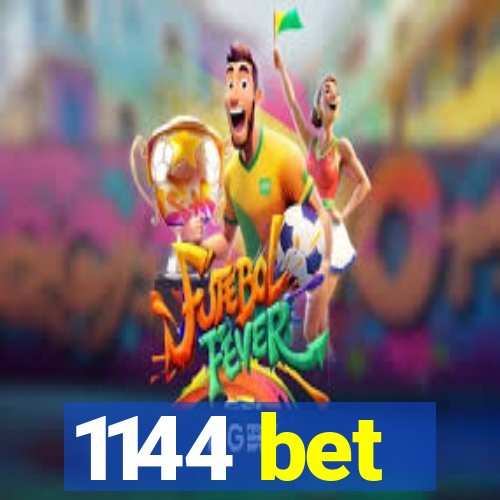 1144 bet